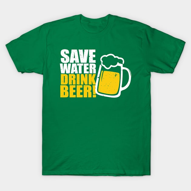 Save Water Drink Beer T-Shirt by mauno31